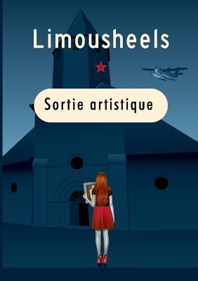 Sortie artistique - Limousheels Limousheels - cover