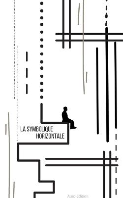 La symbolique horizontale - Marcel Nuss - cover