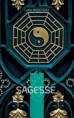 Sagesse: ... ou l'humble chemin du doute a la force ...