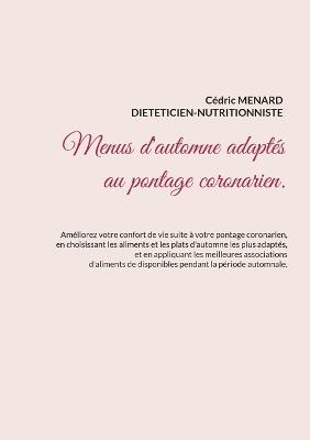 Menus d'automne adaptés au pontage coronarien. - Cédric Menard - cover
