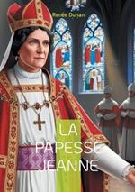 La Papesse Jeanne: Plongez dans la légende controversée de la femme qui défia l'ordre papal à travers une relecture féministe audacieuse de la papauté