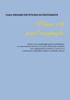 Menus d'été pour l'oesophagite. - Cédric Menard - cover
