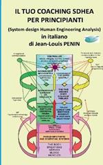 Il Tuo Coaching Sdhea Per Principianti: Coaching SDHEA