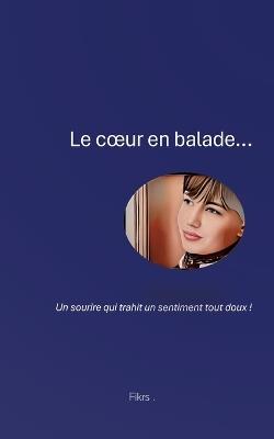 Le coeur en Balade...: un sourire qui trahit un sentiment tout doux ! - cover