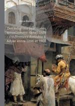 Des religions pratiquées actuellement dans l'Inde: conférences données à Adyar entre 1896 et 1901: Explorez la richesse des traditions spirituelles indiennes à travers le regard éclairé d'une pionnière de la théosophie