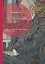 Vie de Tolstoï (1911): Portrait fascinant d'un géant littéraire