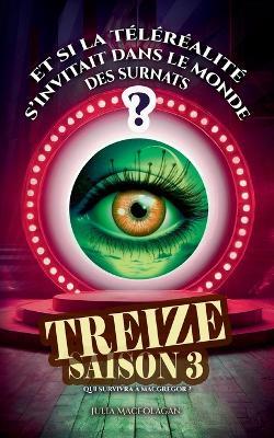 Treize saison 3: Qui survivra à MacGregor ? - Julia Macfolagan - cover