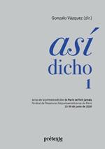 Así dicho 1: Actas de la primera edición de Paris ne finit jamais - Festival de literaturas hispanoamericanas de París