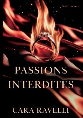 Passions Interdites: Édition Exclusive - Cara Ravelli - cover