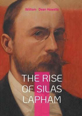 The Rise of Silas Lapham - William Dean Howells - cover