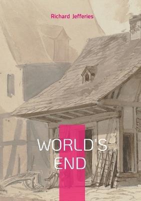 World's End: Victorian Novel - Richard Jefferies - cover