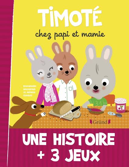Timoté chez Papi et Mamie - Mélanie Combes,Emmanuelle Massonaud - ebook
