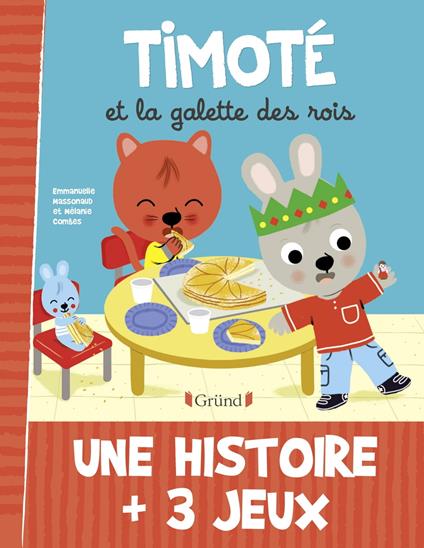 Timoté et la galette des rois - Mélanie Combes,Emmanuelle Massonaud - ebook