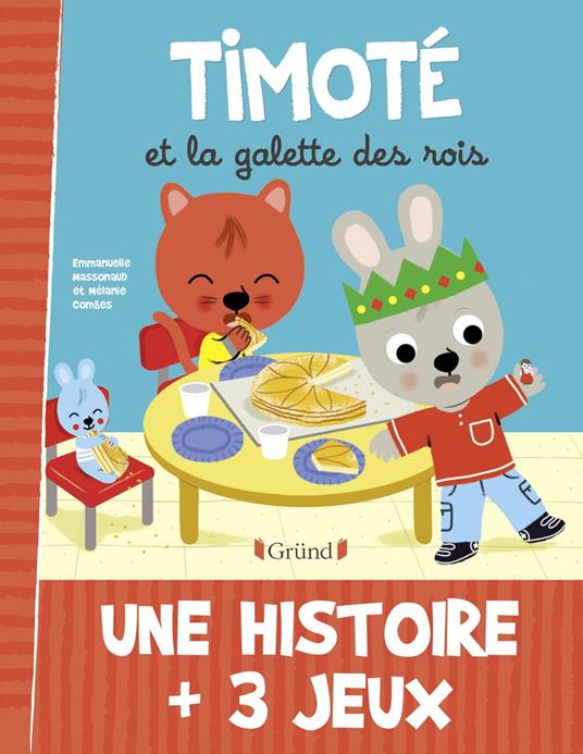 Timoté et la galette des rois - Mélanie Combes,Emmanuelle Massonaud - ebook
