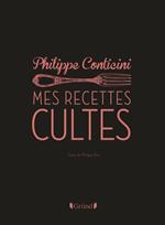 Les recettes cultes revisitées par Philippe Conticini