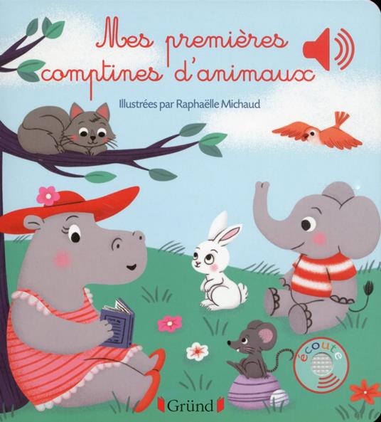 Mes premières comptines d'animaux - Michaud Raphaëlle - ebook