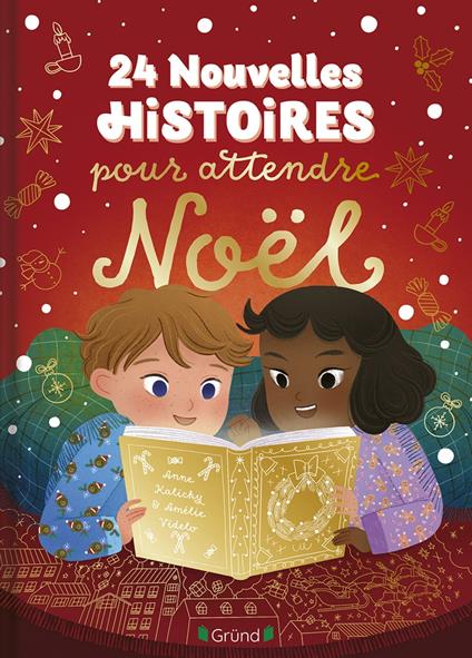 24 nouvelles histoires pour attendre Noël – Album jeunesse – À partir de 3 ans - Anne Kalicky,Amélie Videlo - ebook