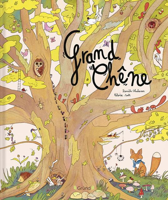 Grand Chêne – Album relié – À partir de 3 ans - Daniele Ohnheiser,Héloïse Solt - ebook