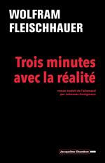 Trois minutes avec la réalité