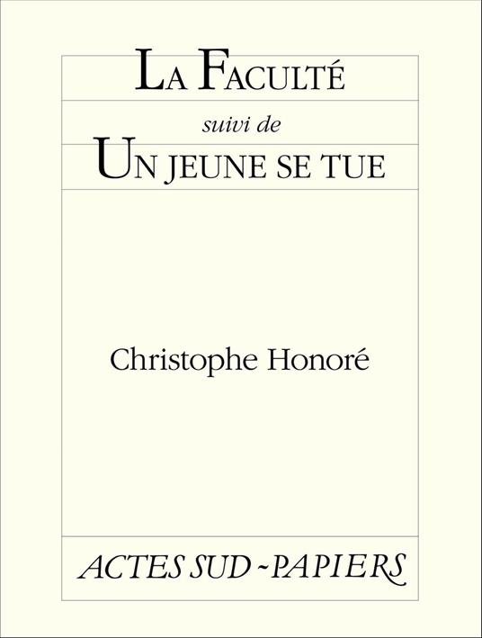 La Faculté suivi de Un jeune se tue