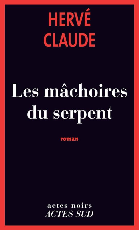 Les mâchoires du serpent