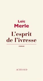 L'esprit de l'ivresse