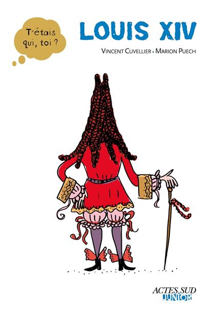 Louis XIV - Vincent Cuvellier,Marion Puech - ebook