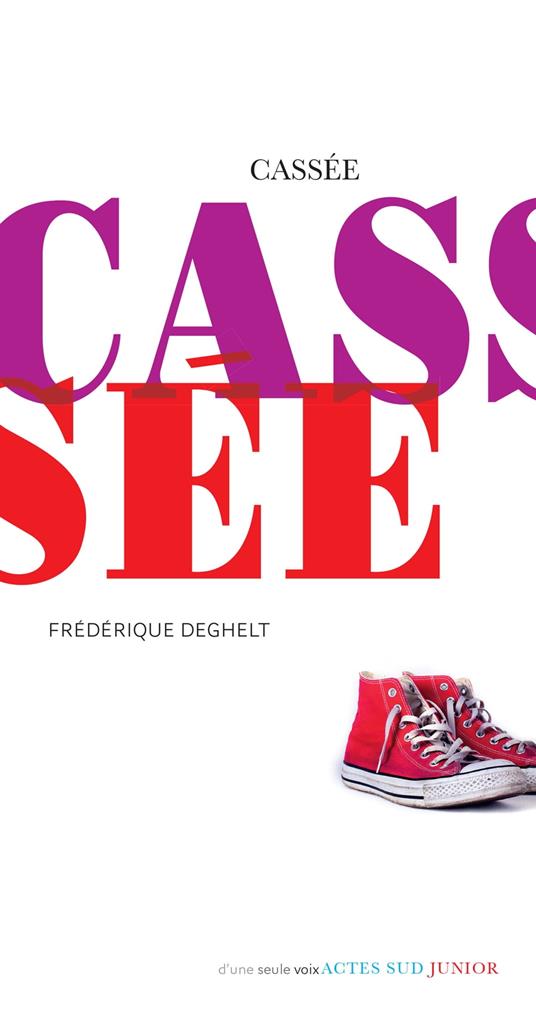 Cassée - Frédérique Deghelt - ebook