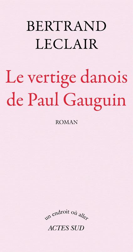 Le Vertige danois de Paul Gauguin