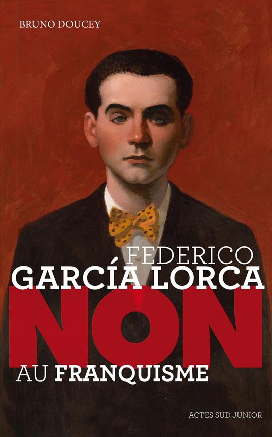Federico Garcia Lorca : "Non au franquisme" - Bruno Doucey - ebook