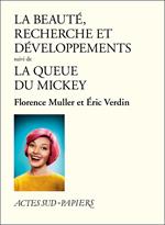La Beauté, recherche et développements suivi de La Queue du Mickey