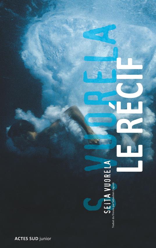 Le récif - Seita Parkkola,Seita Vuorela,Sébastien Cagnoli - ebook