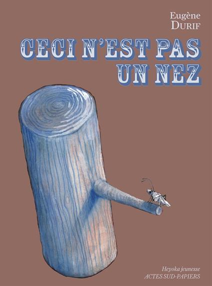Ceci n'est pas un nez - Eugène Durif,Anna Griot - ebook