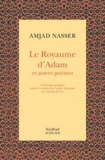 Le Royaume d'adam et autres poèmes