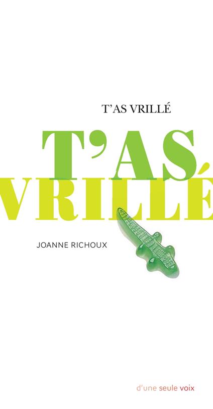 T'as vrillé - Joanne Richoux - ebook