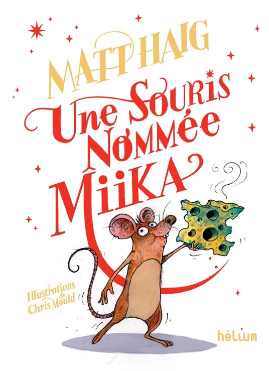 Une souris nommée Miika - Matt Haig,Valérie Le Plouhinec - ebook