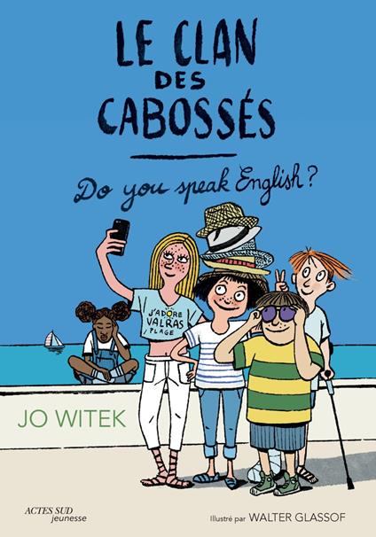 Le Clan des Cabossés - T3 Do you speak English ? - Jo Witek,Walter GLASSOF - ebook