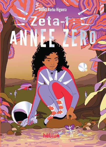 Zeta-1 : année zéro - Donna Barba Higuera,Romane Granger,Valérie Le Plouhinec - ebook