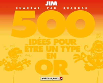 500 idées pour être un type en or