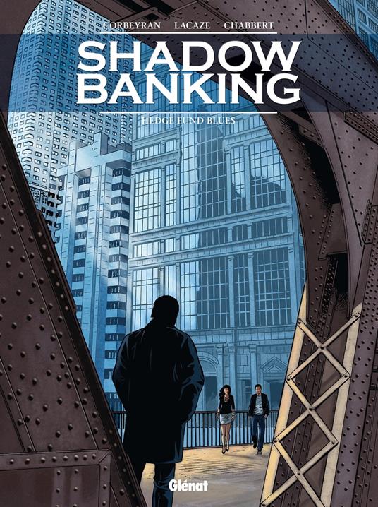 Shadow Banking - Tome 04