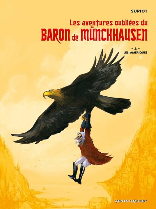 Les aventures oubliées du Baron de Münchhausen - Tome 02
