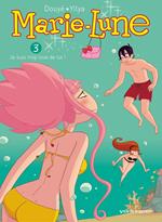 Marie Lune - Tome 03