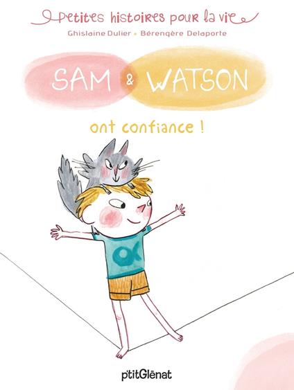 Sam & Watson ont confiance ! - Ghislaine Dulier,Bérengère Delaporte - ebook