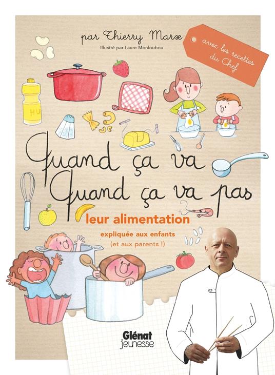 Quand ça va quand ça va pas - leur alimentation - Marx Thierry,Laure Monloubou - ebook