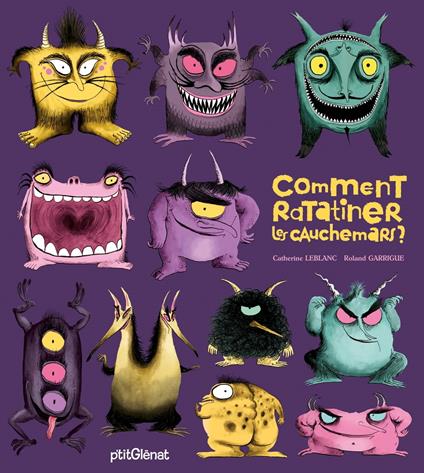 Comment ratatiner les cauchemars ? - Catherine Leblanc,Roland Garrigue - ebook