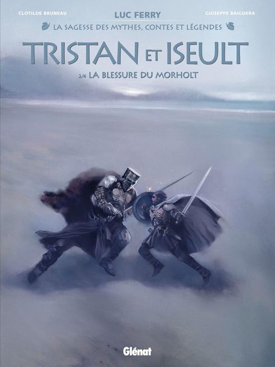 Tristan & Iseult - Tome 02
