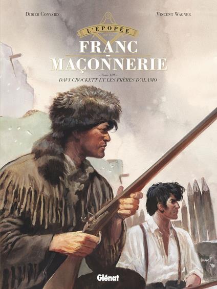 L'Épopée de la franc-maçonnerie - Tome 13