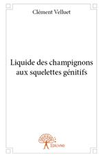 Liquide des champignons aux squelettes génitifs