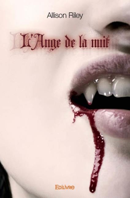 L'Ange de la nuit - Allison Riley - ebook