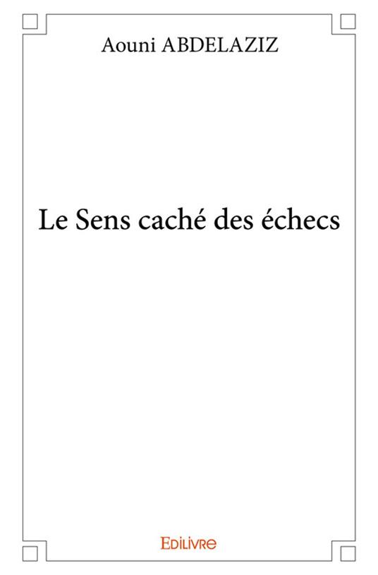 Le Sens caché des échecs